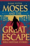 Book cover for Moses and the Great Escape