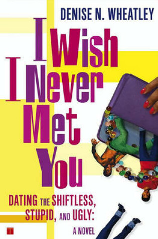 Cover of I Wish I Never Met You