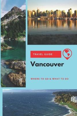 Book cover for Vancouver Travel Guide