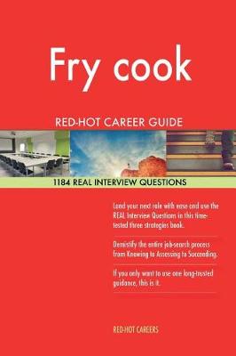 Book cover for Fry Cook Red-Hot Career Guide; 1184 Real Interview Questions