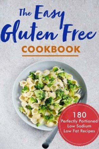 Cover of The Easy Gluten Free Cookbook