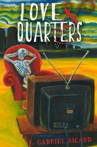 Cover of Love and Quarters