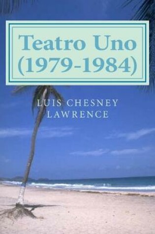 Cover of Teatro Uno (1979-1984)