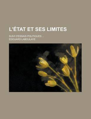 Book cover for L'Etat Et Ses Limites; Suivi D'Essais Politiques