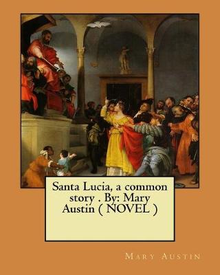 Book cover for Santa Lucia, a common story . By