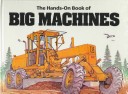 Book cover for The Hands-On Book of Big Machines