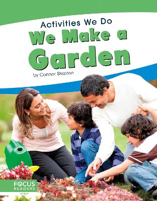Book cover for Activities We Do: We Make a Garden