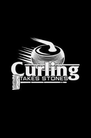 Cover of Curling takes stones