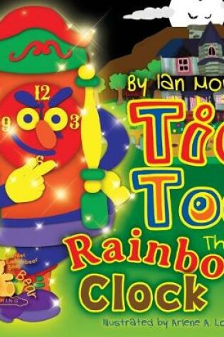 Cover of Tic Toc the Rainbow Clock