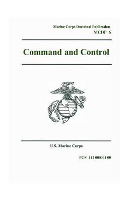 Book cover for Marine Corps Doctrinal Publication MCDP 6 Command and Control 4 October 1996