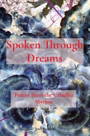 Cover of Spoken Through Dreams