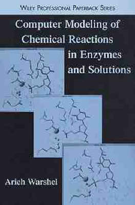 Book cover for Computer Modeling of Chemical Reactions in Enzymes and Solutions