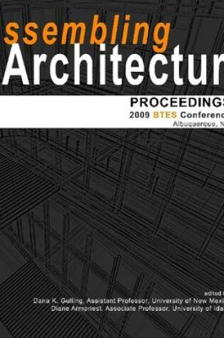 Cover of Assembling Architecture: Proceedings 2009 BTES Conference: Albuquerque,NM