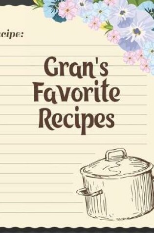 Cover of Gran's Favorite Recipes