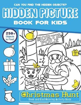 Book cover for Hidden Picture Book for Kids, Christmas Hunt Seek And Find Coloring Activity Book