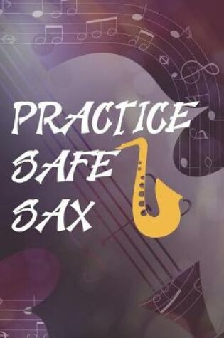 Cover of Practice Safe Sax