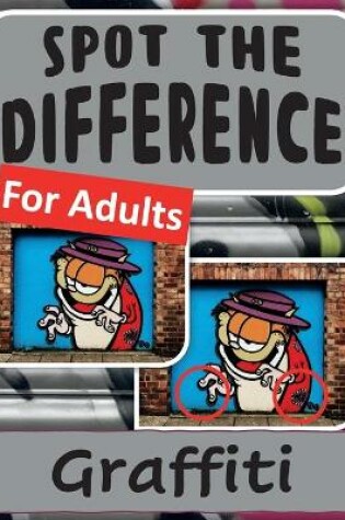 Cover of Spot the Difference Book for Adults - Graffiti