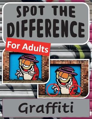 Book cover for Spot the Difference Book for Adults - Graffiti