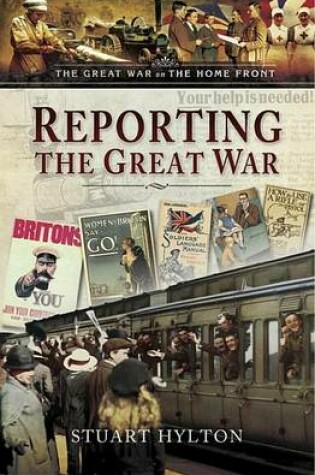 Cover of Reporting the Great War