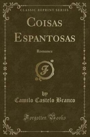 Cover of Coisas Espantosas: Romance (Classic Reprint)