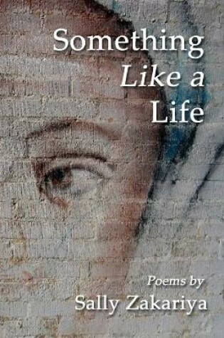 Cover of Something Like a Life