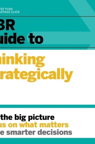 Cover of HBR Guide to Thinking Strategically