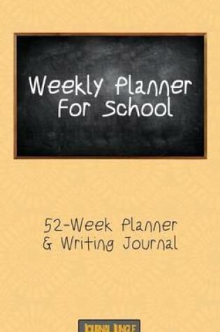 Cover of Weekly Planner for School