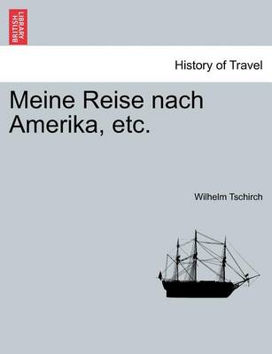 Book cover for Meine Reise Nach Amerika, Etc.