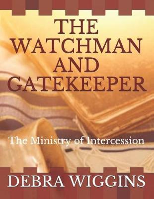 Cover of The Watchman and Gatekeeper