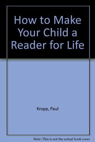 Book cover for How to Make Your Child a Reader for Life