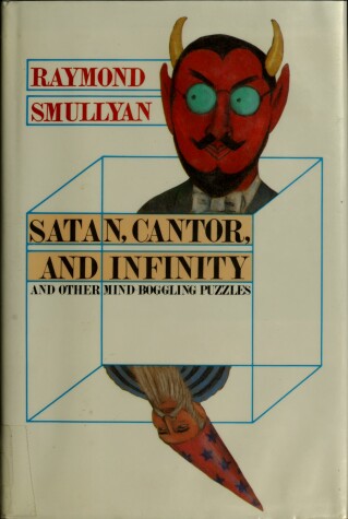 Book cover for Satan, Cantor, and Infinity and Other Mind-Bogglin