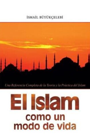 Cover of El Islam Como Un Modo de Vida