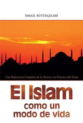 Book cover for El Islam Como Un Modo de Vida