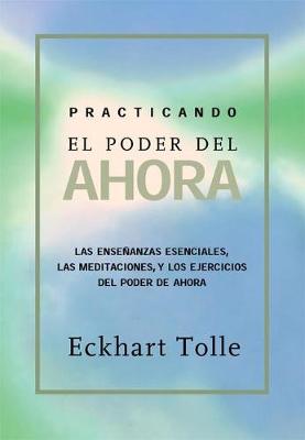 Book cover for Practicando El Poder de Ahora