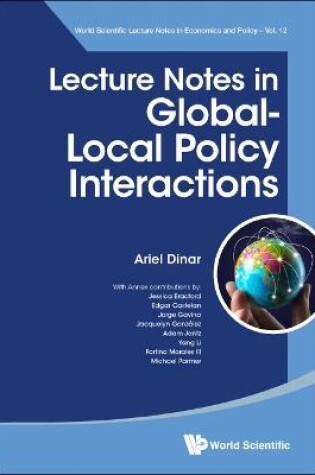 Cover of Lecture Notes In Global-local Policy Interactions