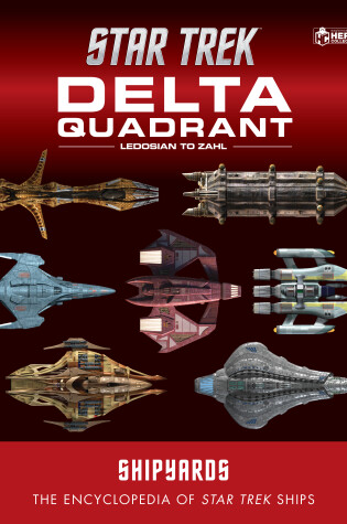Cover of Star Trek Shipyards: The Delta Quadrant Vol. 2 - Ledosian to Zahl