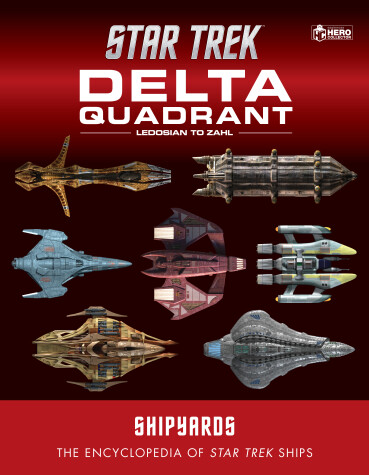 Book cover for Star Trek Shipyards: The Delta Quadrant Vol. 2 - Ledosian to Zahl
