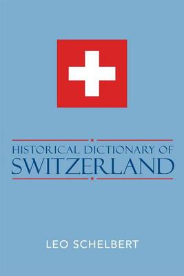 Book cover for Historical Dictionary of Switzerland