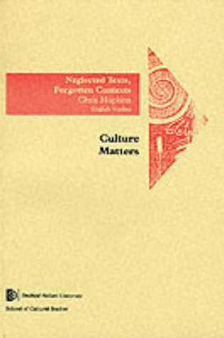 Cover of Neglected Texts; Forgotten Contexts