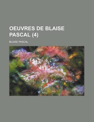 Book cover for Oeuvres de Blaise Pascal (4)