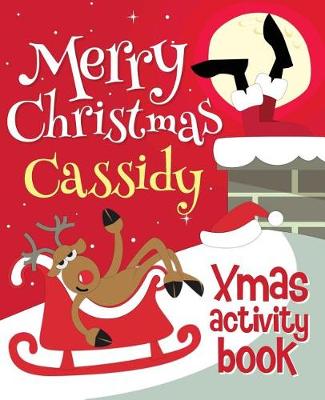 Book cover for Merry Christmas Cassidy - Xmas Activity Book