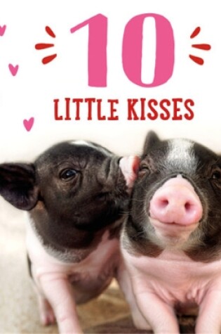 Cover of 10 Little Kisses