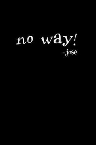 Cover of No way! - jose