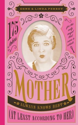 Book cover for Mother Always Knows Best (At Least According to Her)