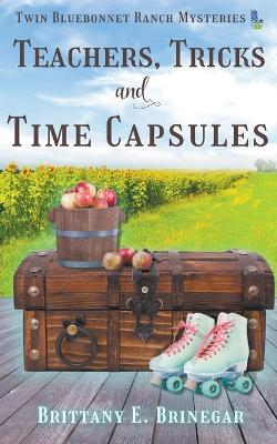 Book cover for Teachers, Tricks, and Time Capsules