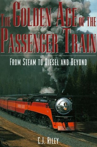 Cover of Golden Age Passenger Trains H/