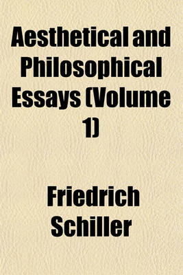 Book cover for Aesthetical and Philosophical Essays (Volume 1)