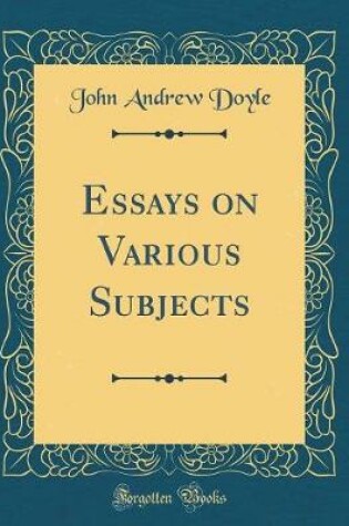 Cover of Essays on Various Subjects (Classic Reprint)