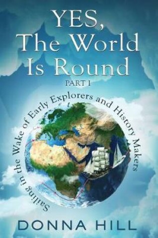 Cover of Yes, the World Is Round, Part I
