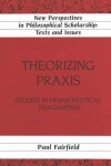 Book cover for Theorizing Praxis